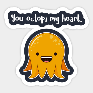 You Octopi my Heart Sticker